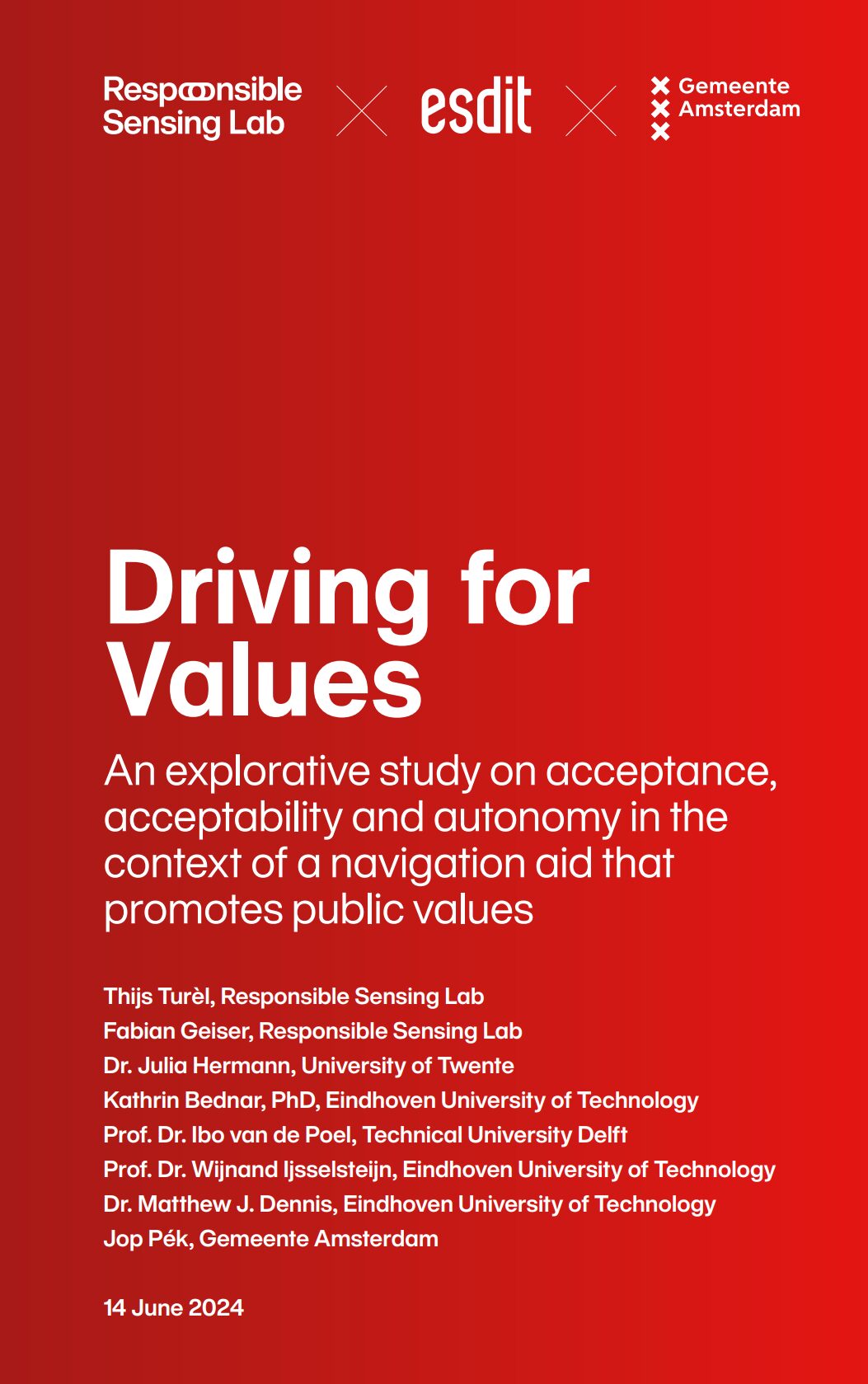 Driving for Values; An explorative study on acceptance, acceptability and autonomy in the context of a navigation aid that promotes public values